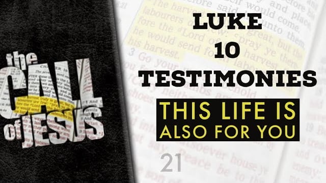 21/26 – LUKE 10 TESTIMONIES – Amazing – And For Everyone – Including You.