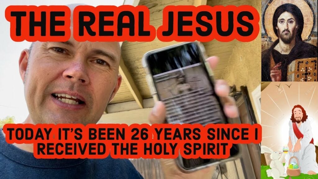 TODAY IT’S BEEN 26 YEARS SINCE I RECEIVED THE HOLY SPIRIT – THE REAL JESUS – Not Easter Jesus or..
