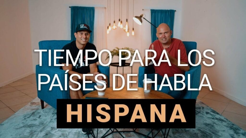 TIEMPO PARA LOS PAÍSES DE HABLA HISPANA – TIME FOR THE SPANISH SPEAKING COUNTRIES