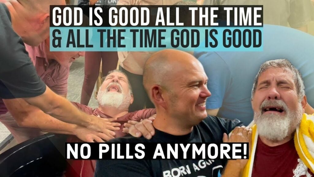 NO PILLS ANYMORE! – GOD IS GOOD ALL THE TIME! – GOT BAPTIZED, SET FREE, AND A NEW LIFE!