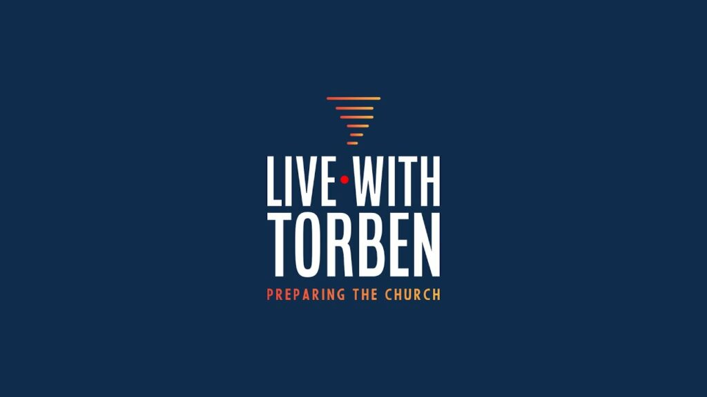Live with Torben – Preparing the Church