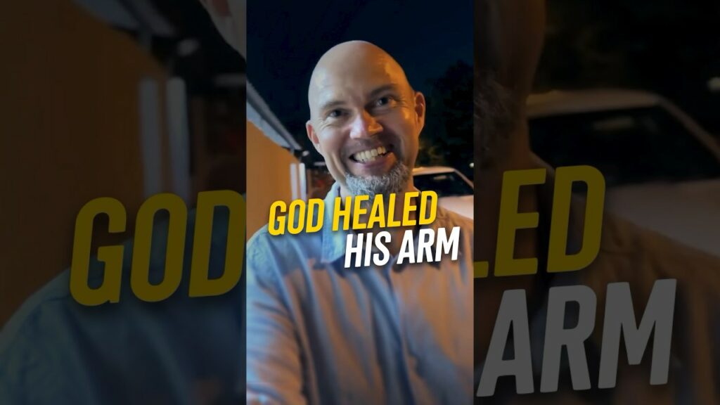 GOD HEALED HIS ARM