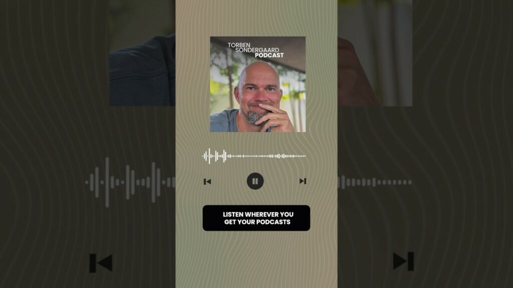 Search “Torben Sondergaard Podcast” and follow the new Podcast today.