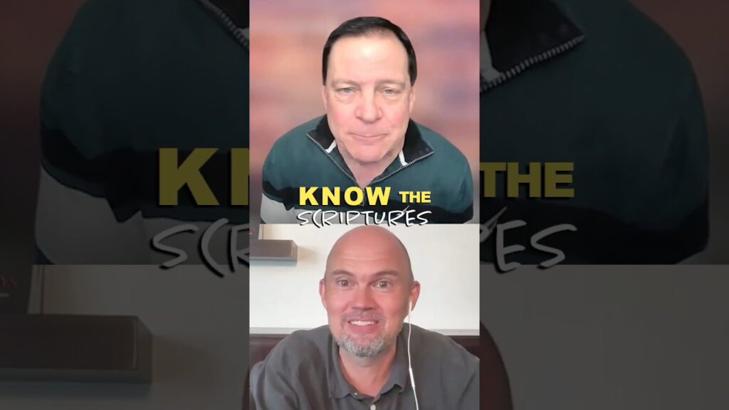 KNOW THE SCRIPTURES