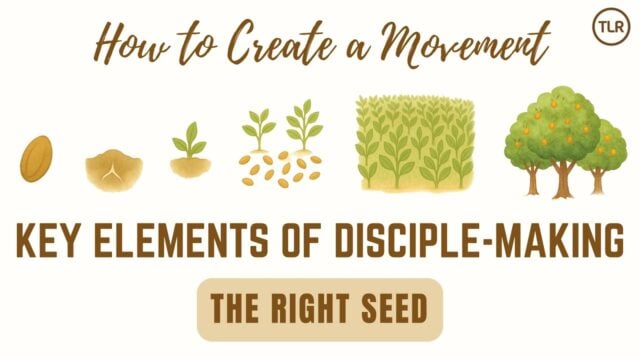 Home 10 The Right Seed – It begins here, a key element in disciple-making. (1 of 8)